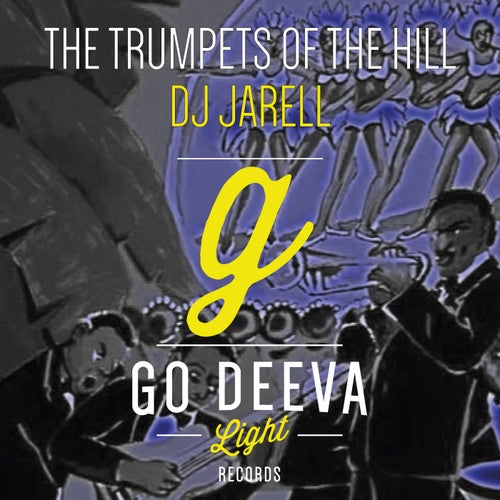 DJ Jarell - The Trumpets Of The Hill [GDL2201]